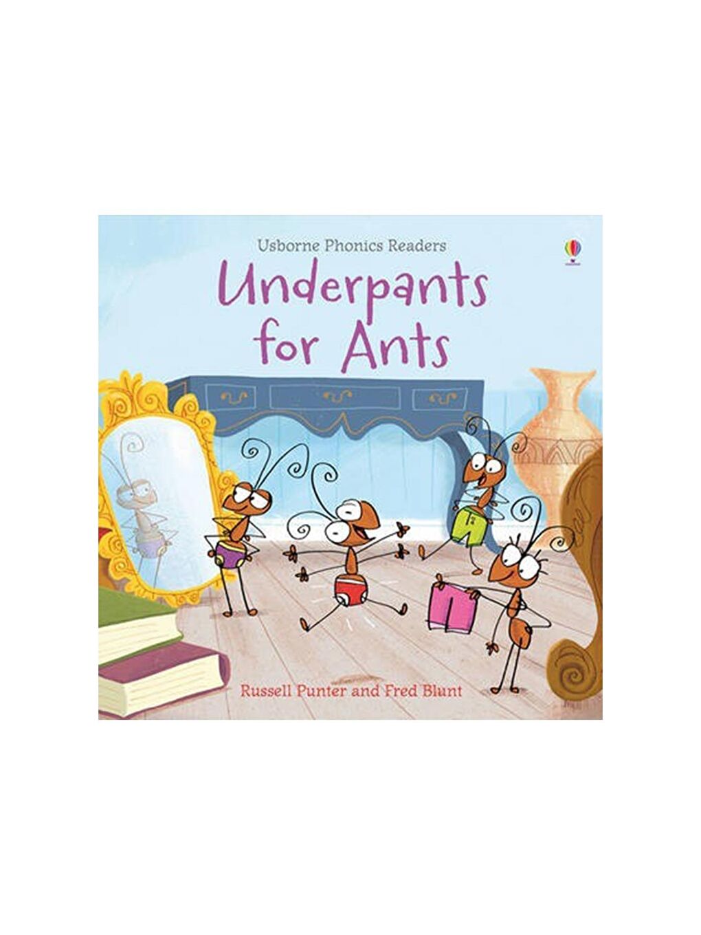 The Usborne Beyaz-Renklibaskı Pho Underpants for Ants