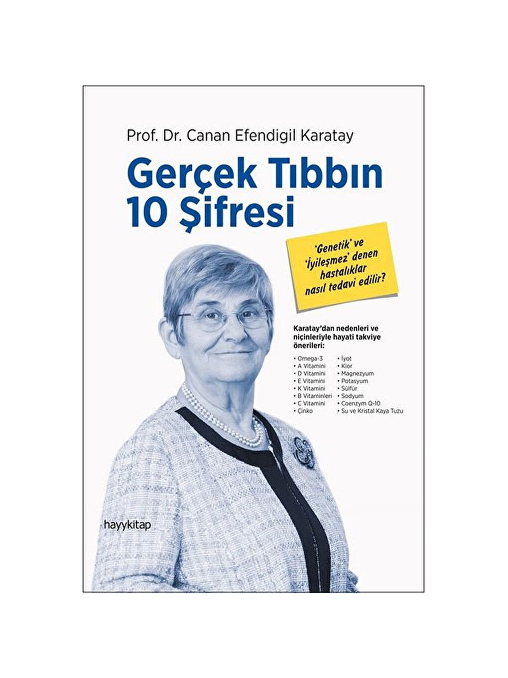 Gerçek Tıbbın 10 Şifresi Canan Efendigil Karatay