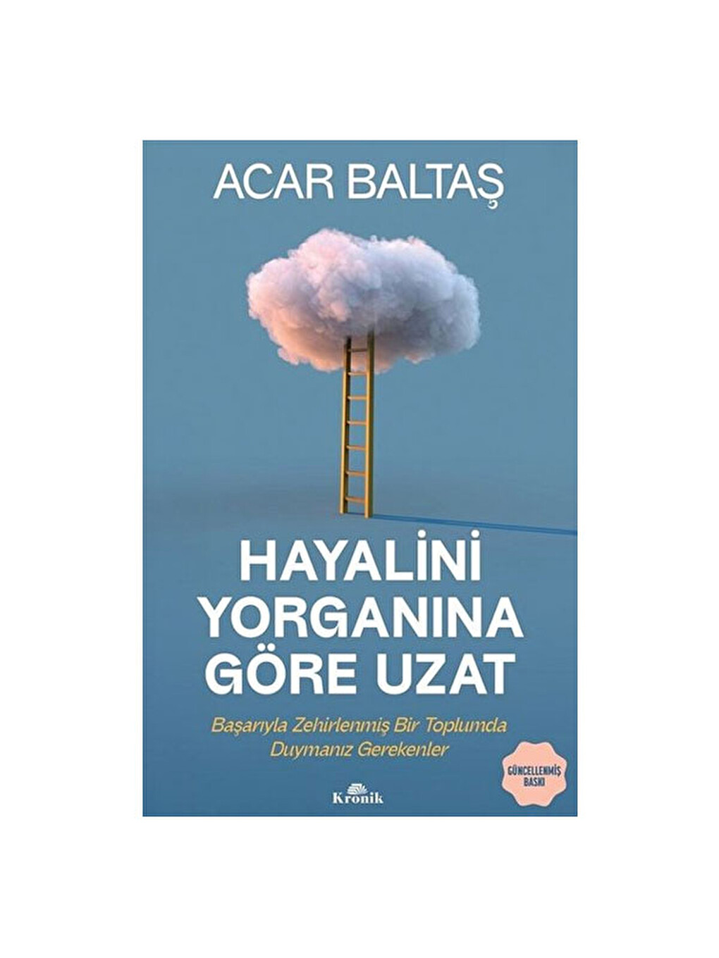 Hayalini Yorganına Göre Uzat Acar Baltaş