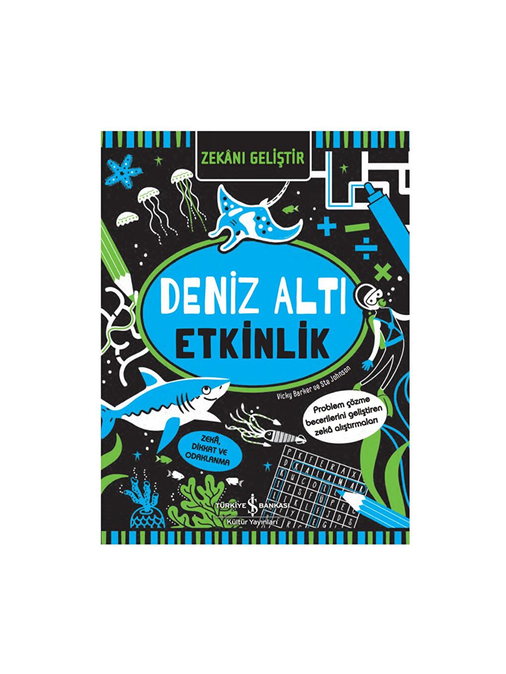 Türkiye İş Bankası Kültür Yayınları Zekânı Geliştir – Deniz Altı Etkinlik