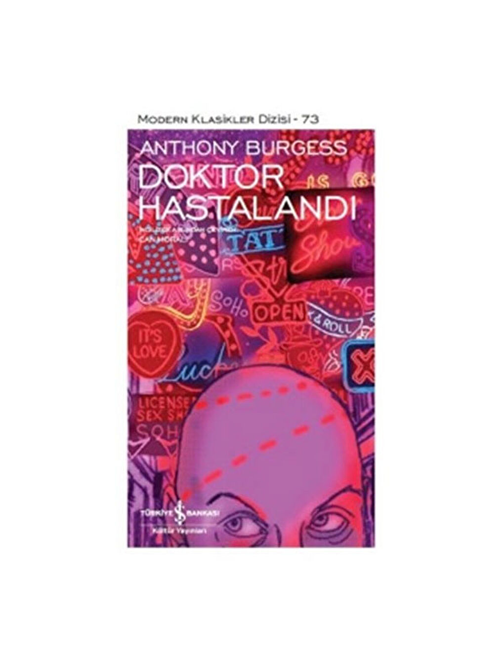 Modern Klasikler 73 Doktor Hastalandı Anthony Burgess