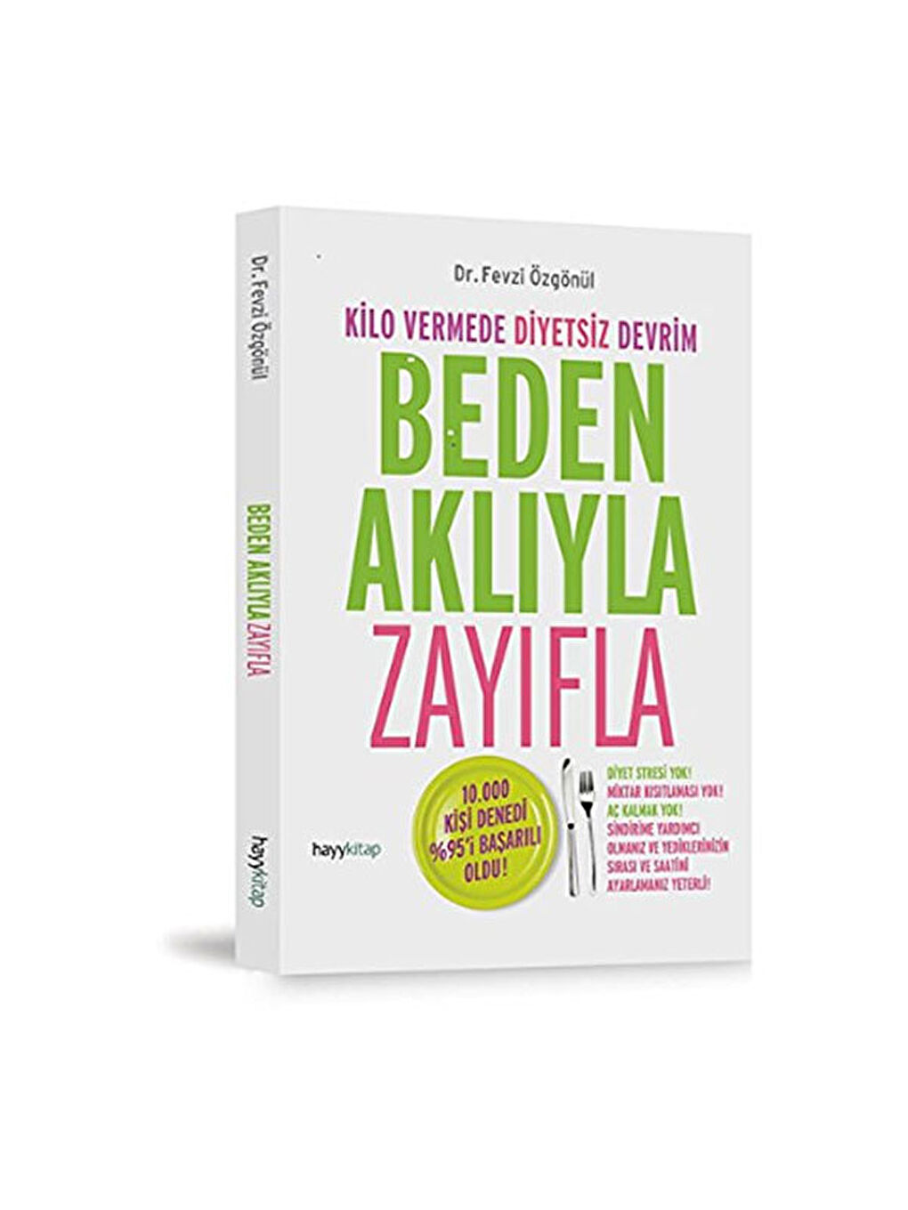 Beden Aklıyla Zayıfla Fevzi Özgönül