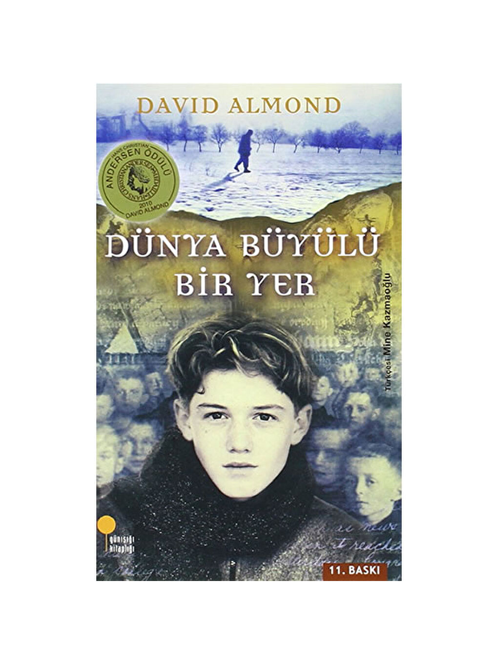 Dünya Büyülü Bir Yer David Almond