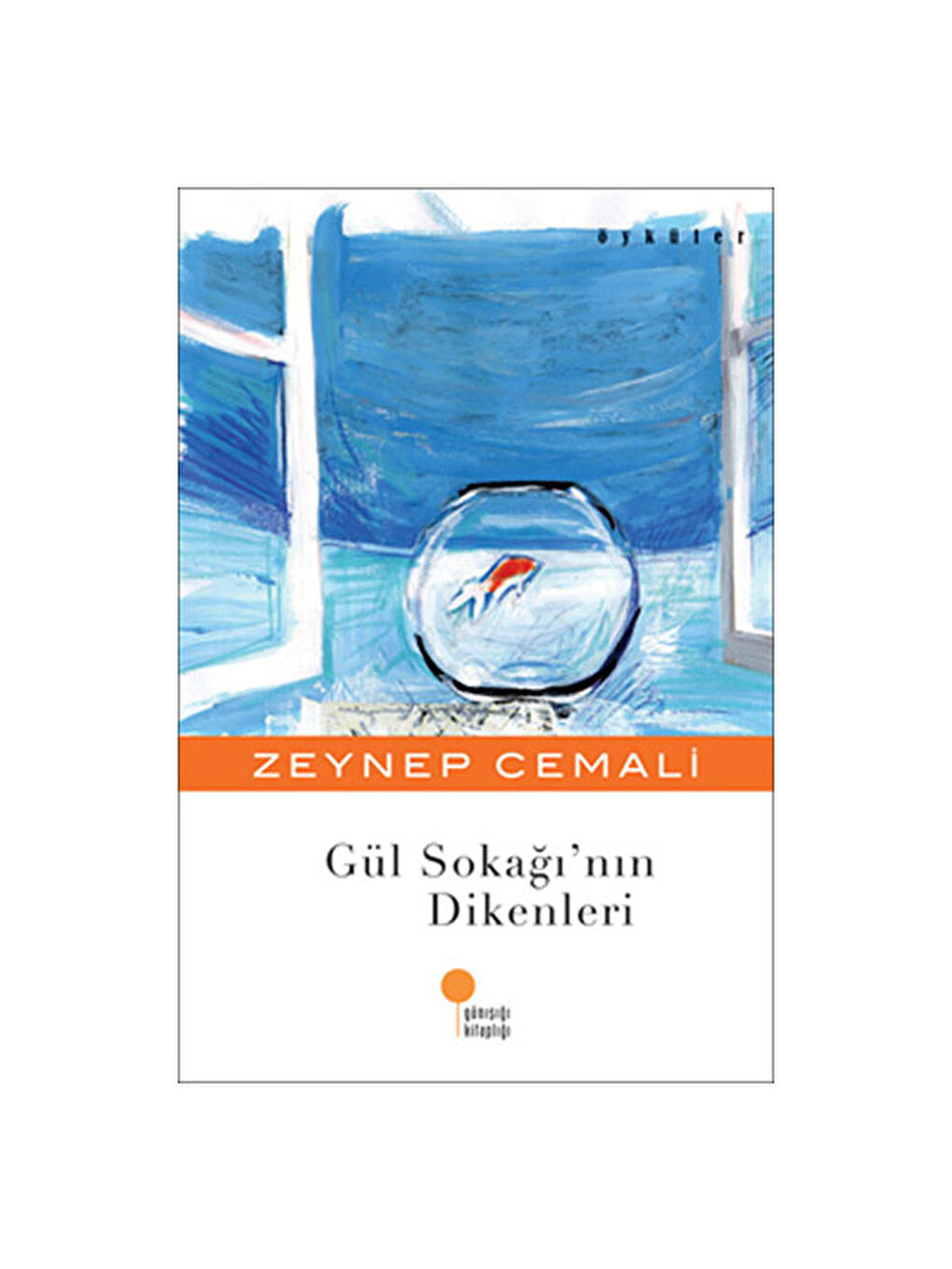 Gül Sokağının Dikenleri Zeynep Cemali