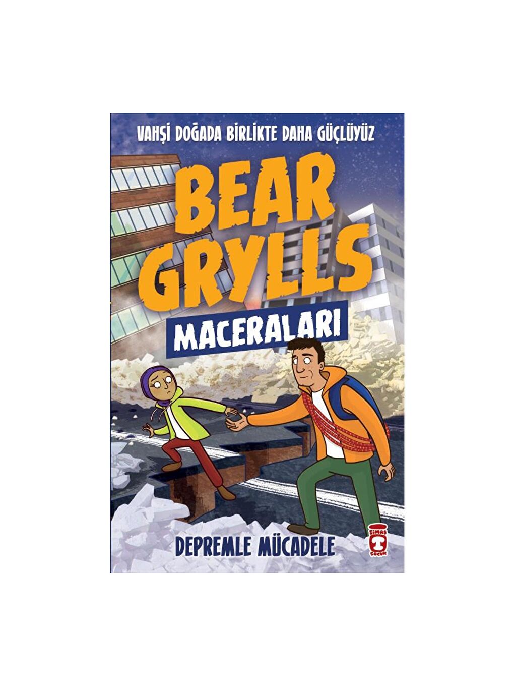 Depremle Mücadele Bear Grylls - KTP