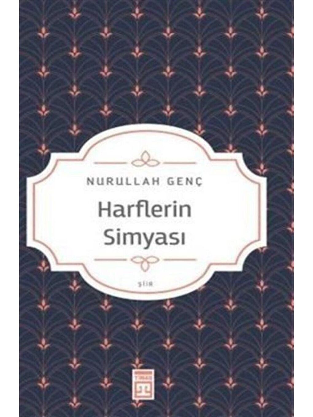 Timaş Yayınları Karışık Asorti Harflerin Simyası - Nurullah Genç KTP