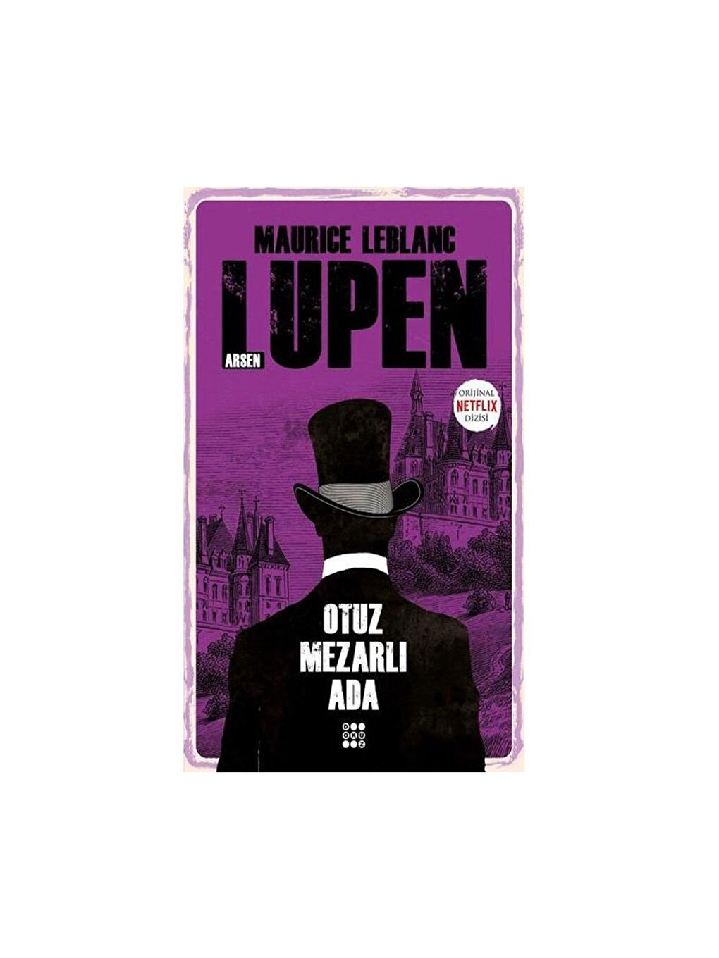 Arsen Lupen Otuz Mezarlı Ada Maurice Leblanc