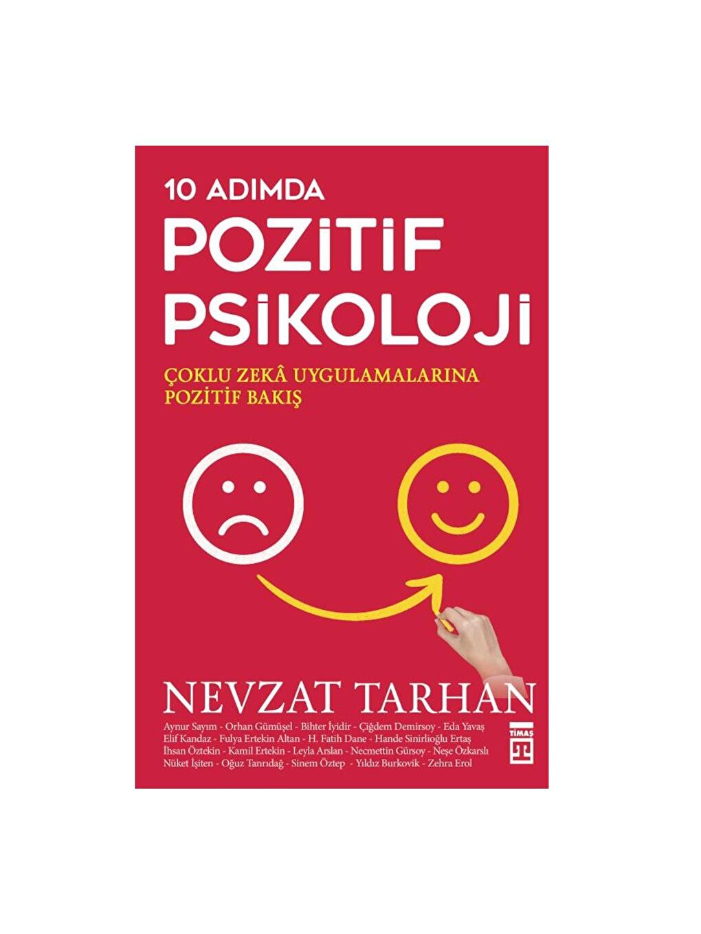 10 Adımda Pozitif Psikoloji- Nevzat Tarhan KTP