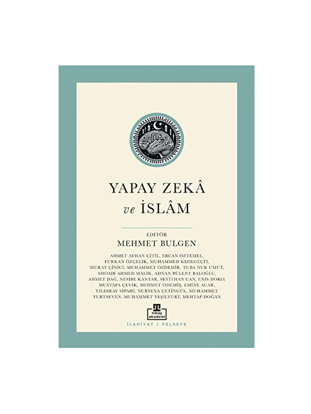 Yapay Zeka Ve İslam Timaş Akademi