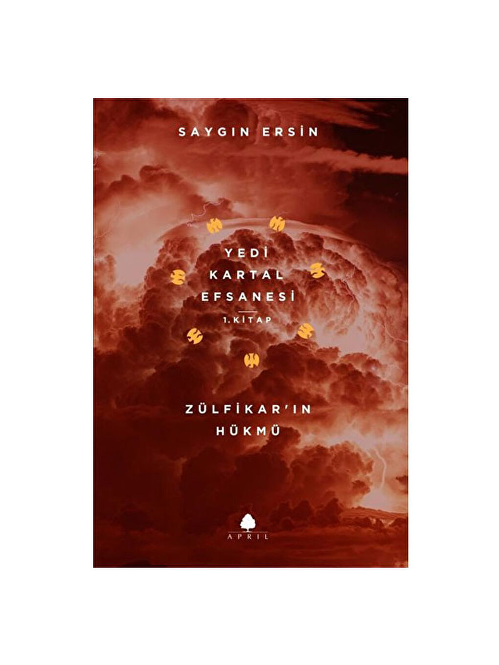 Zülfikarın Hükmü Yedi Kartal Efsanesi Saygın Ersin