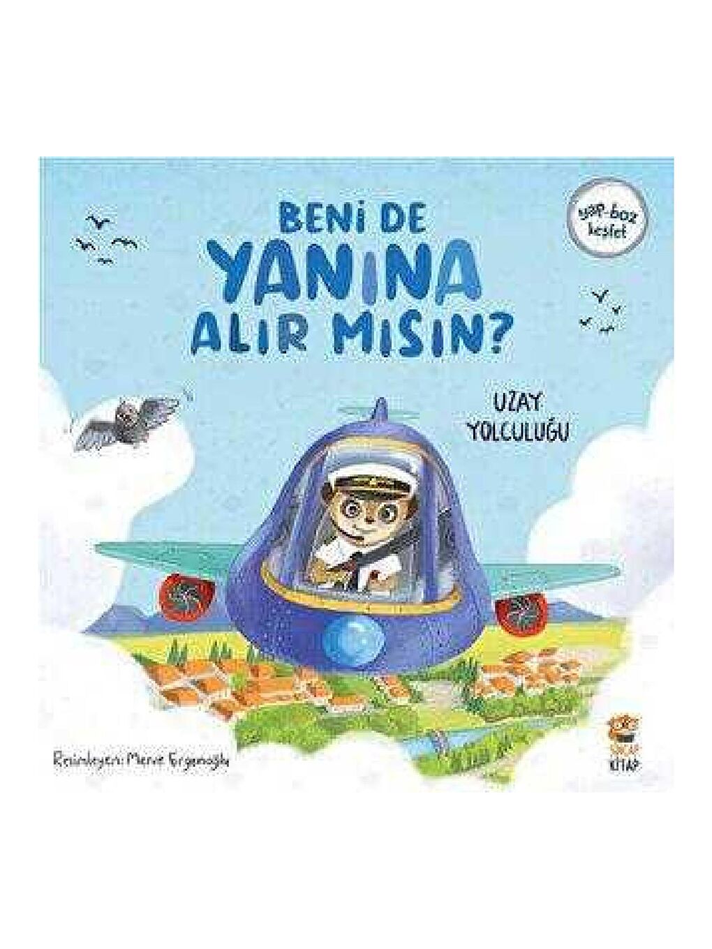 Beni De Yanına Alır Mısın? Uzay Yolculuğu - Merve Ergenoğlu KTP