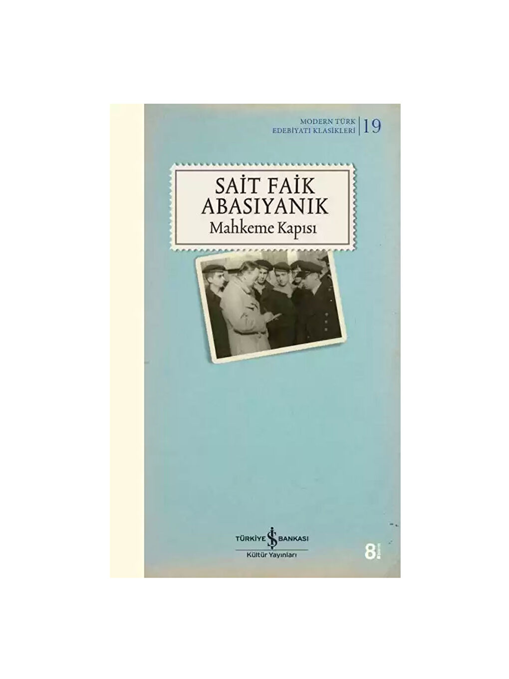 Mahkeme Kapısı Sait Faik Abasıyanık