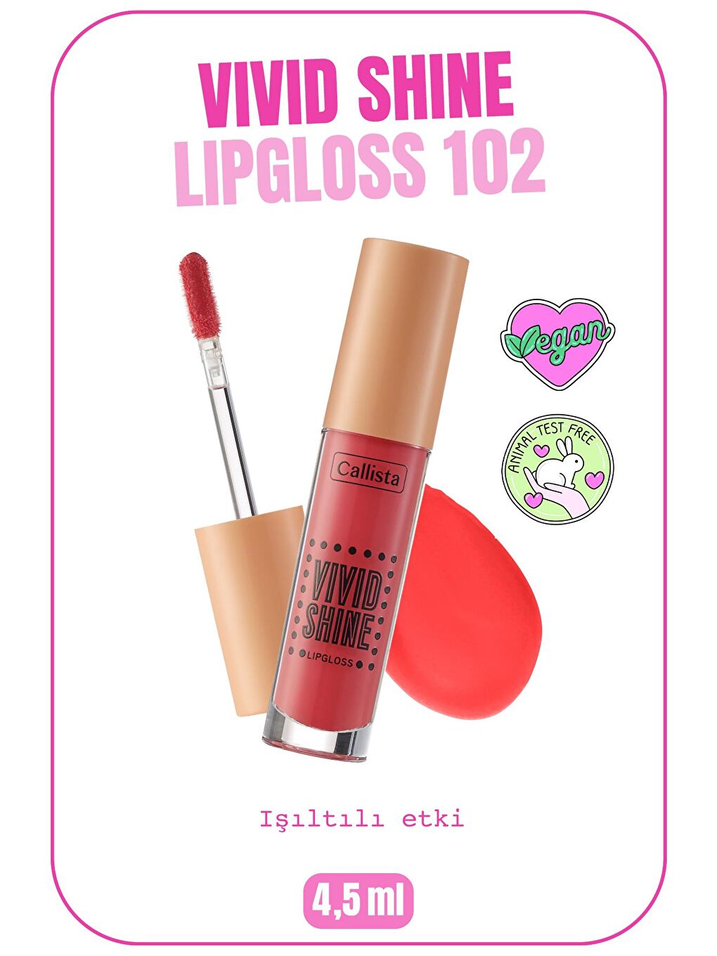 Callista Turuncu Vivid Shine Lipgloss Nemlendiricili Dudak Parlatıcısı 102 Candied Peach - Turuncu