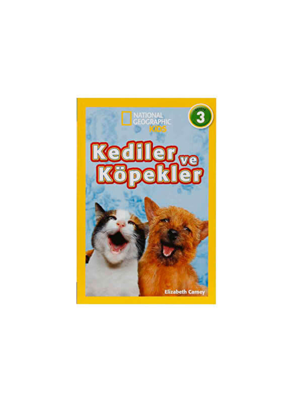 National Geographic Kids Kediler Ve Köpekler Elizabeth Carney Beta Yayınları