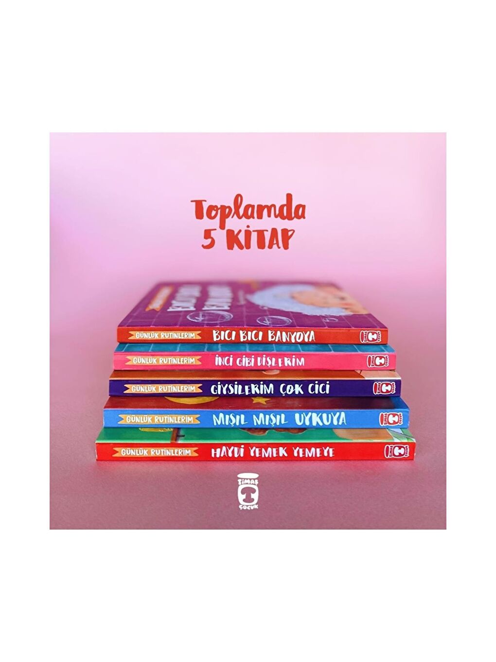 Günlük Rutinlerim 1 Yaş Üzeri - Özge Selçuk Bozkurt KTP-4