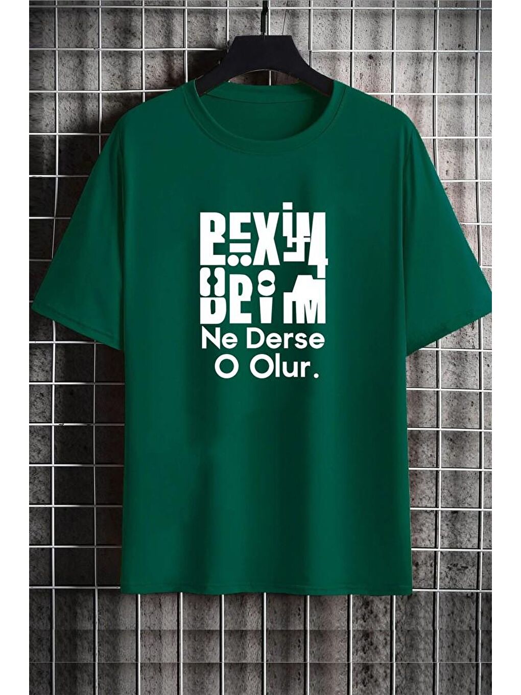 uyguntarz Yeşil Beyim Ne Derse O Olur Baskılı T-shirt