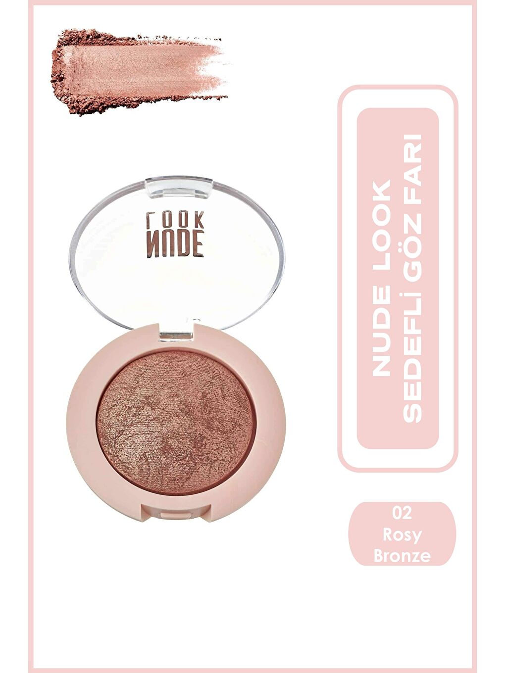 Nude Look Pearl Baked Eyeshadow No: 02 Rosy Bronze - Tekli Sedefli Far