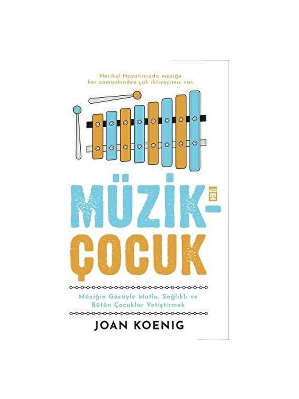 Timaş Yayınları Karışık Asorti Müzik Çocuk - Joan Koenıg KTP