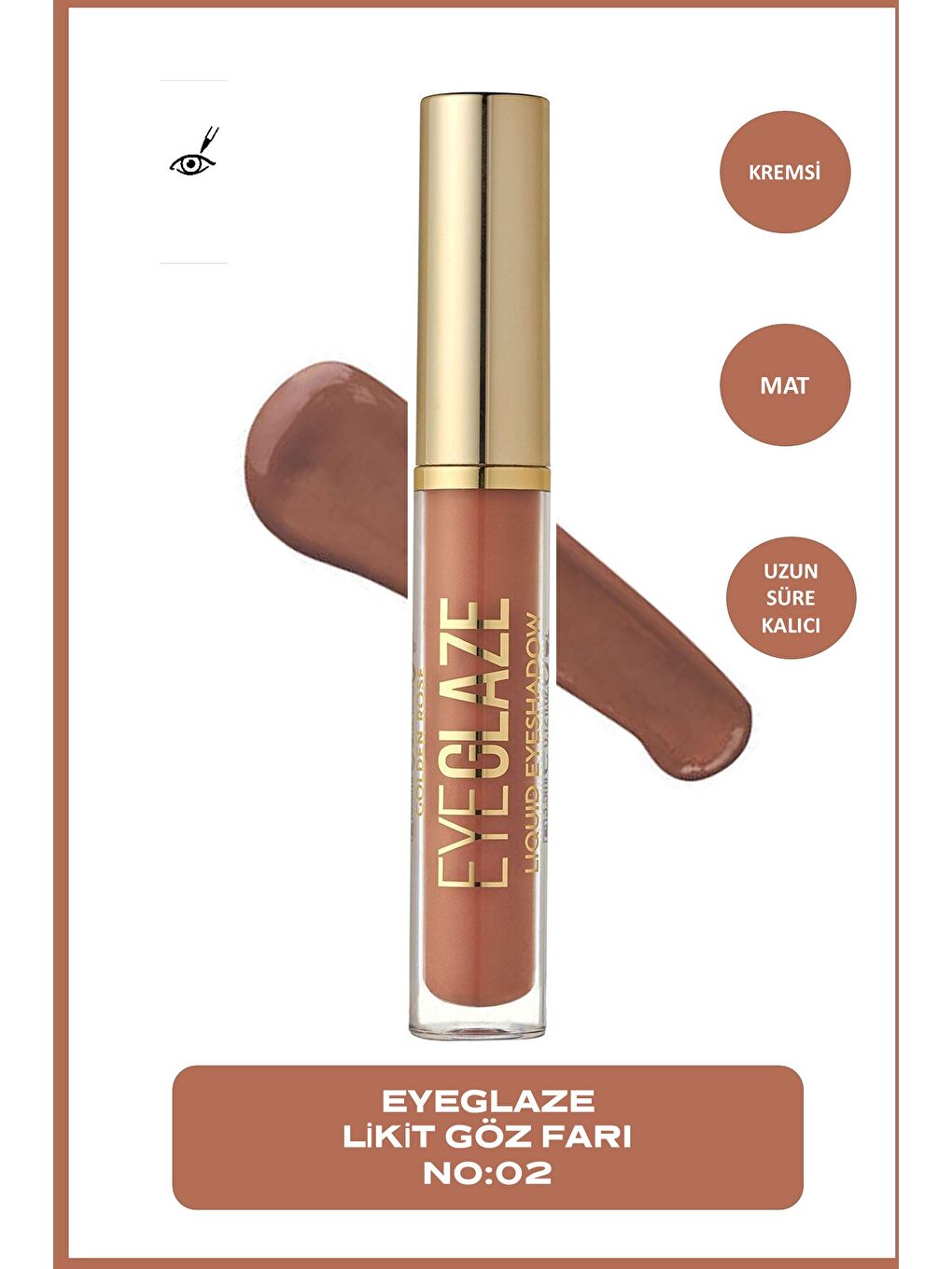 Eye Glaze Liquid Eyeshadow No: 02 Cinnamon - Likit Göz Farı