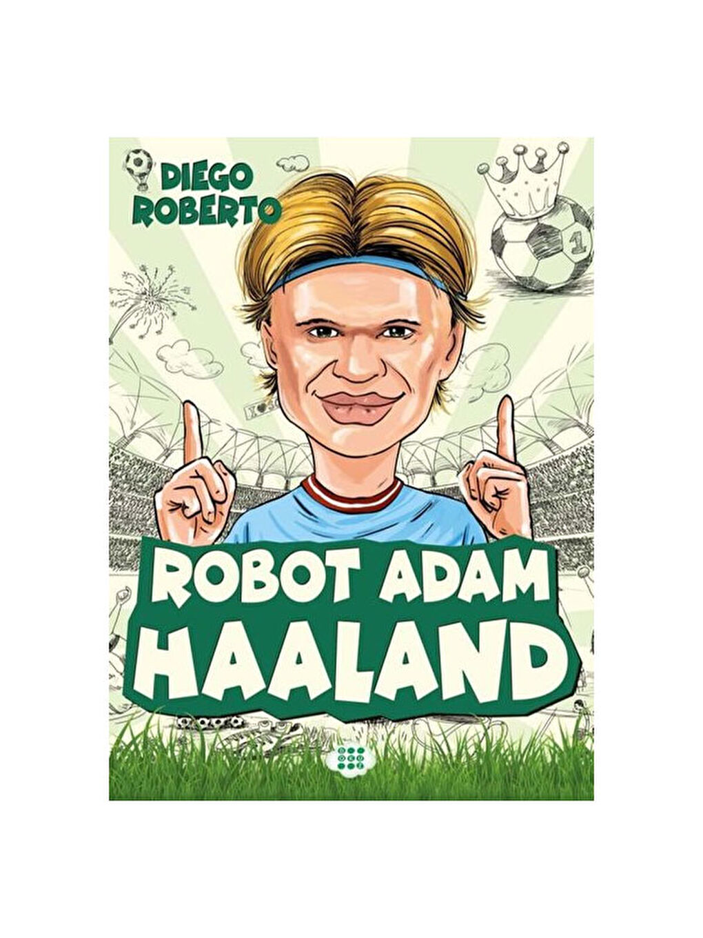 Efsane Futbolcular Robot Adam Haaland