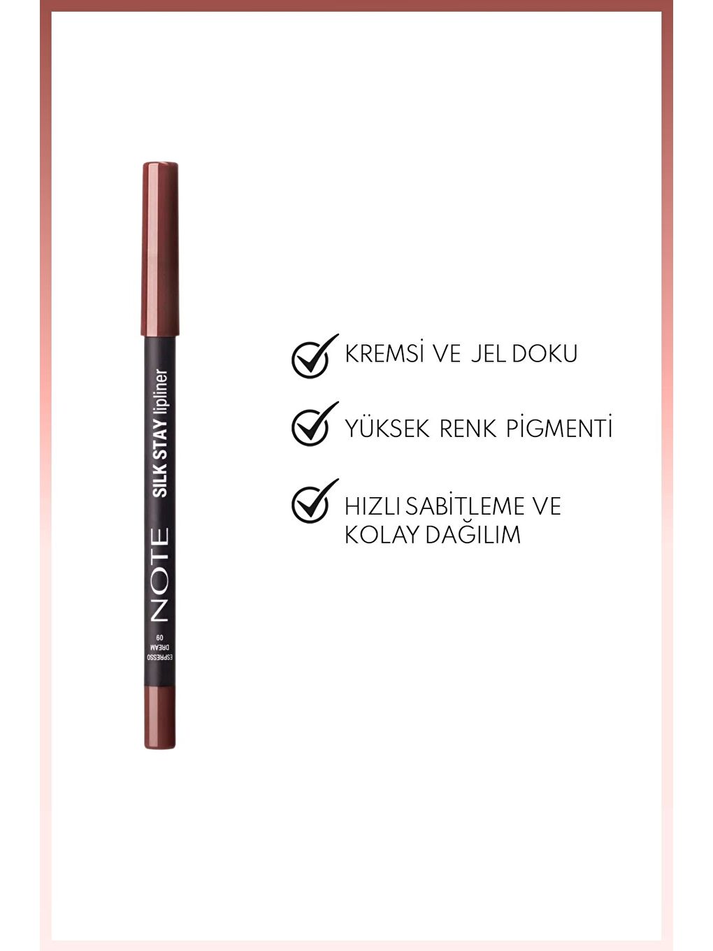 Silk Stay Lipliner Suya Dayanıklı İpeksi Dudak Kalemi - 09 Espresso Dream - Kahverengi-1