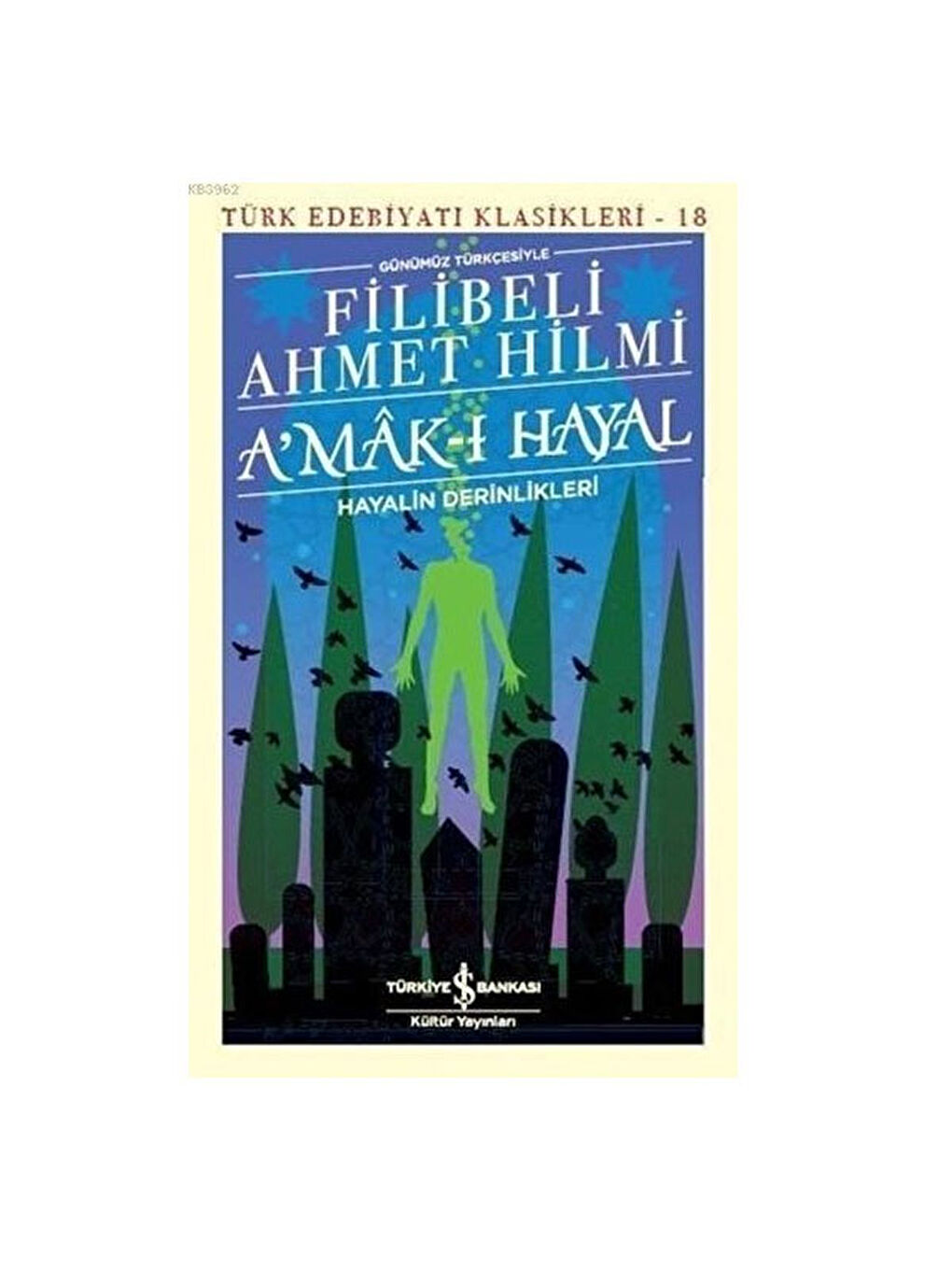 Amak ı Hayal Şehbenderzade Filibeli Ahmed Hilmi