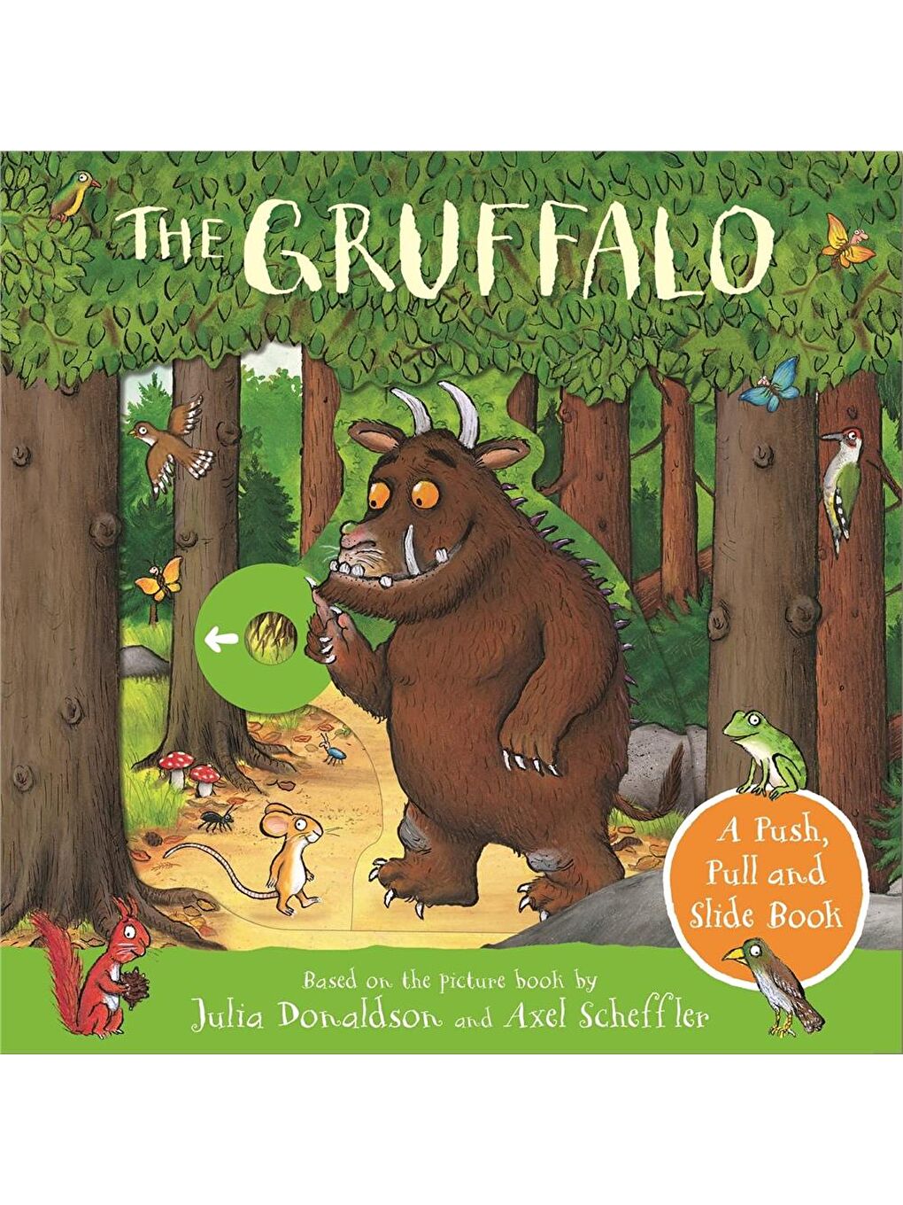 The Gruffalo: A Push, Pull and Slide Book