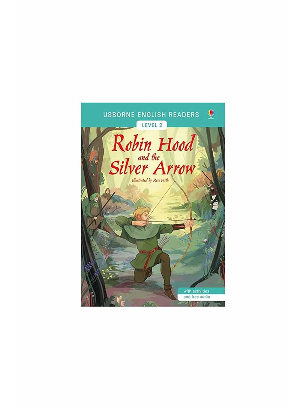 The Usborne Beyaz-Renklibaskı Robin Hood and the Silver Arrow