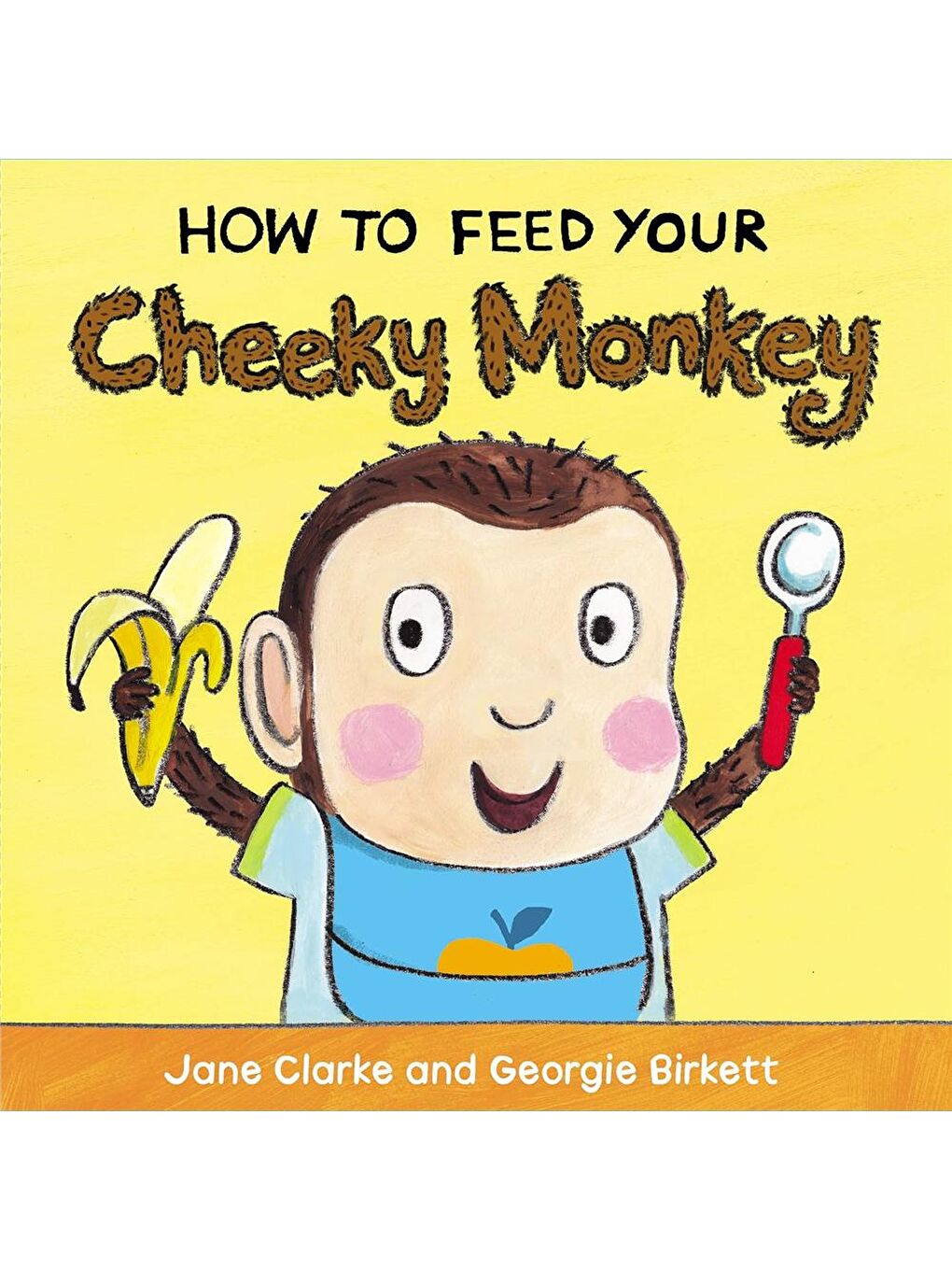 How to Feed Your Cheeky Monkey