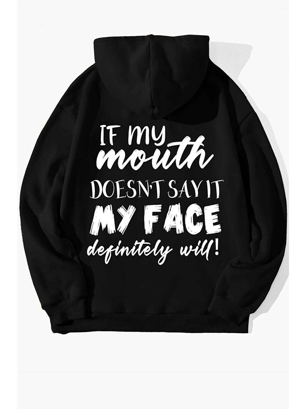 uyguntarz Siyah Unisex If My Mouth Sırt Baskılı Oversize Sweatshirt