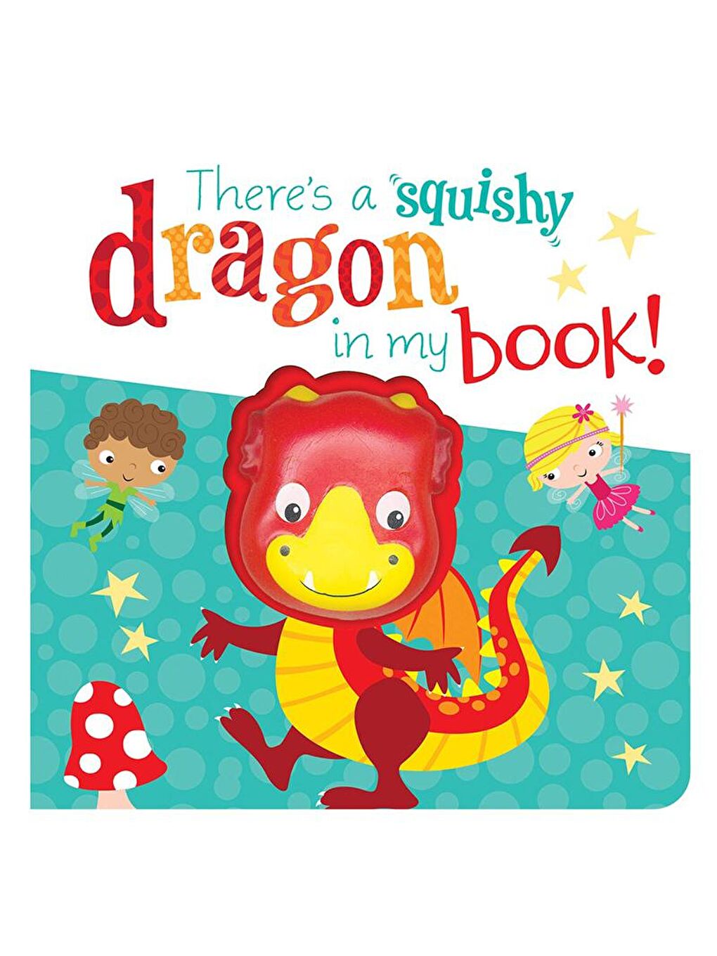 Imagine That Renksiz There's a Squishy Dragon in My Book