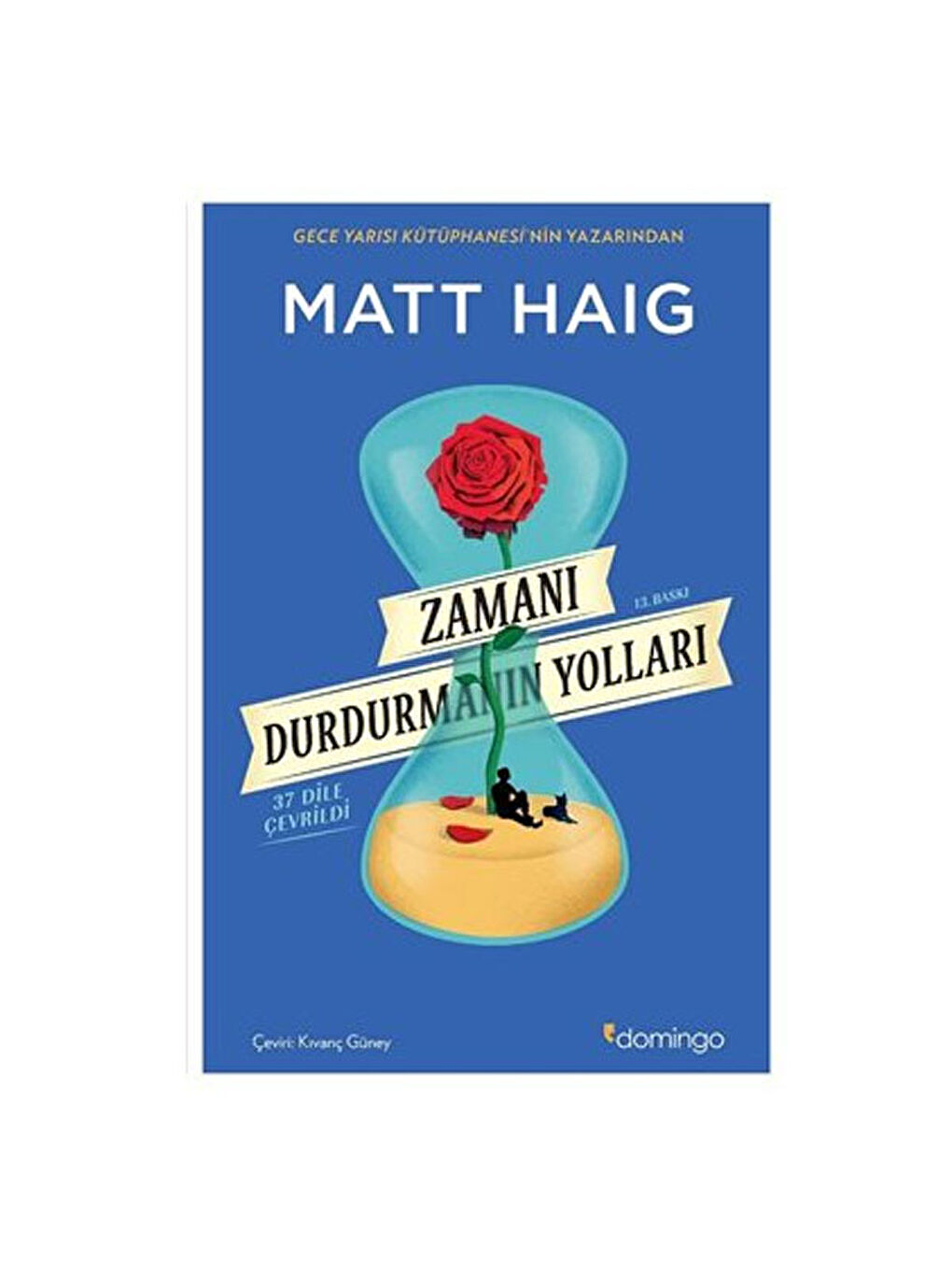 Zamanı Durdurmanın Yolları Matt Haig