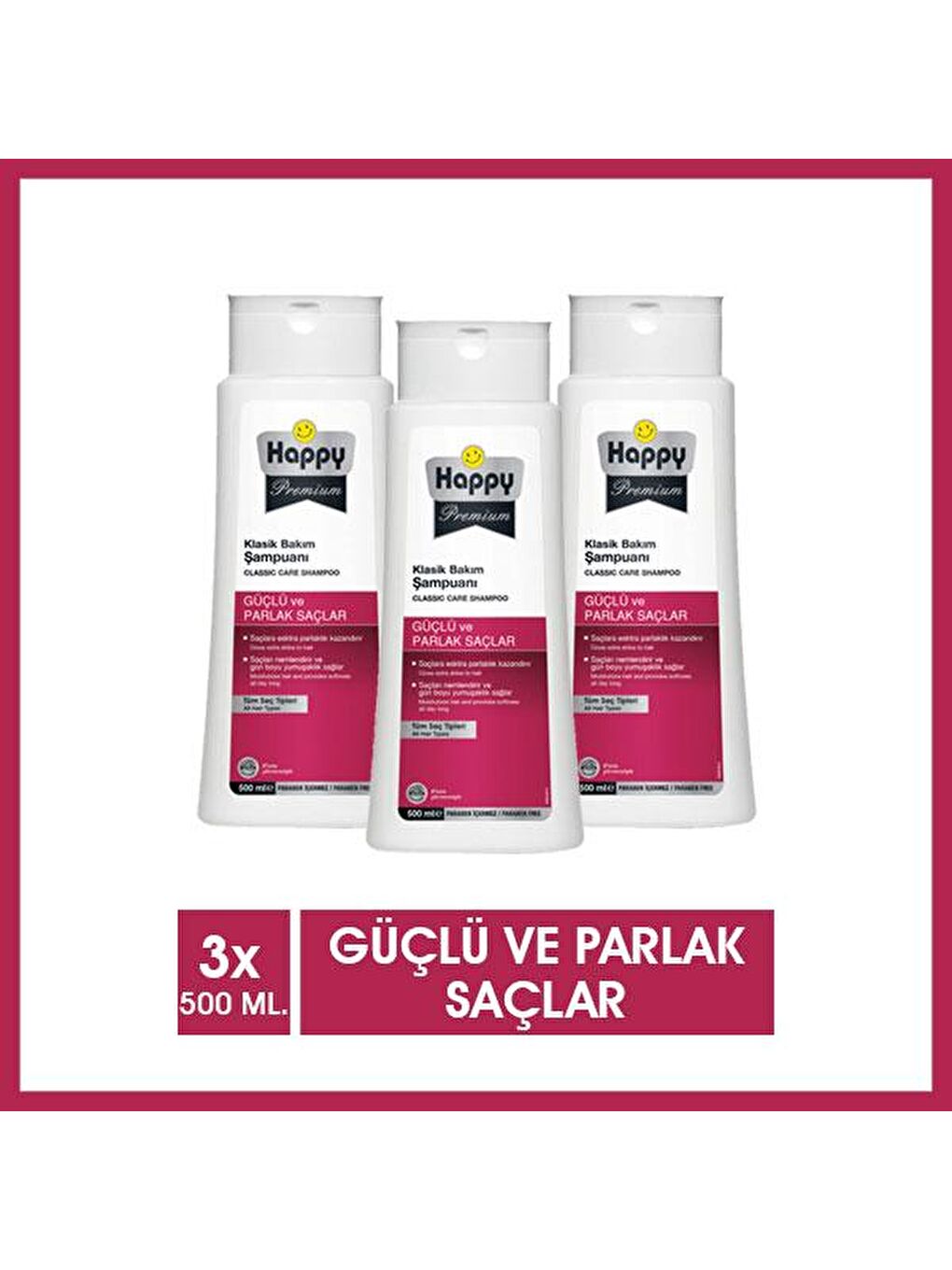 Happy Renksiz Premium Güçlü Parlak Saçlar Klasik Bakım Şampuanı 500ml x 3 Adet