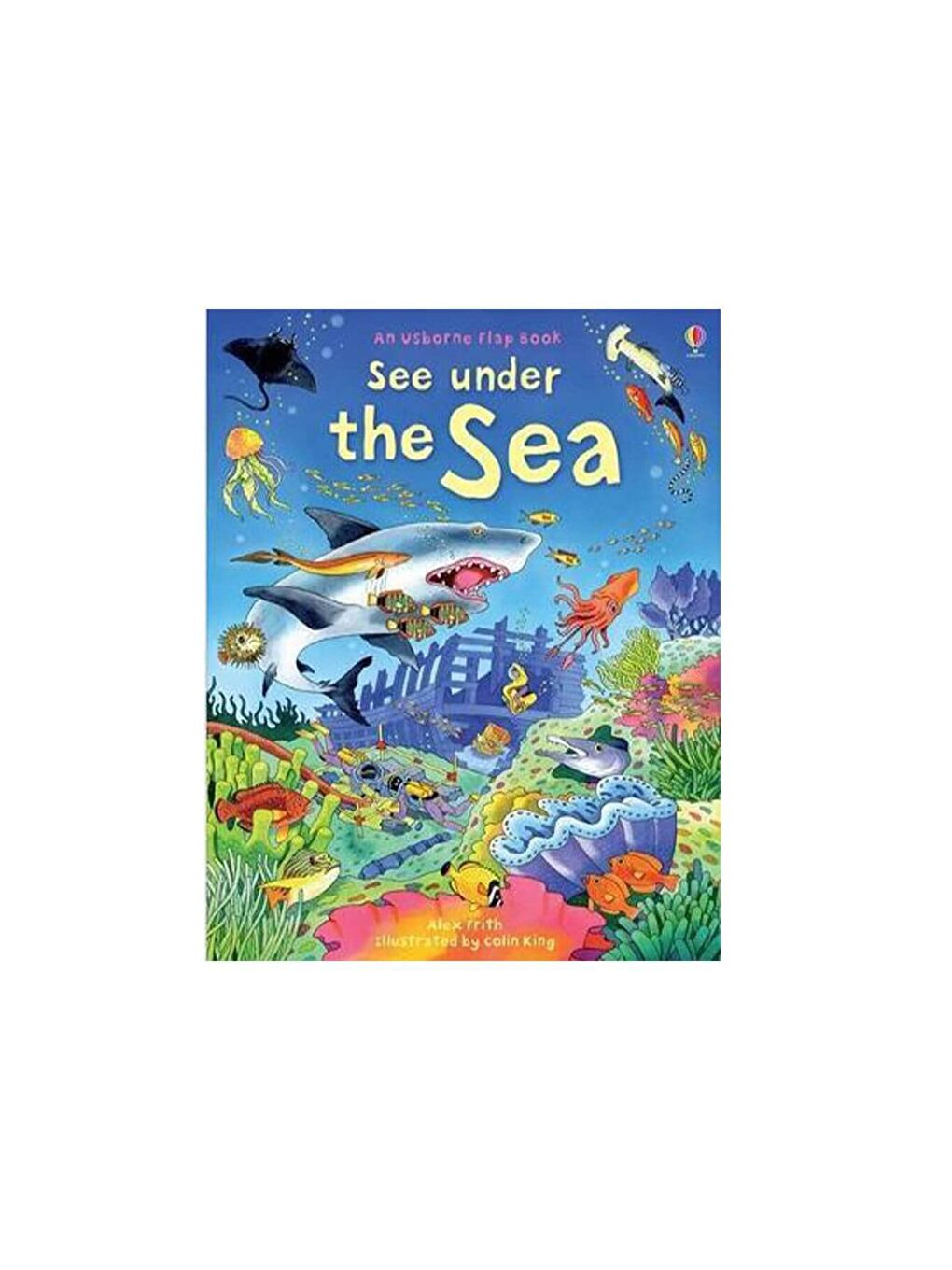 The Usborne Beyaz-Renklibaskı See Inside Under The Sea