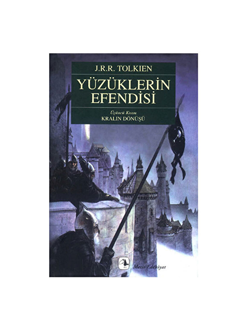 Yüzüklerin Efendisi 3 Kralın Dönüşü J. R. R. Tolkien