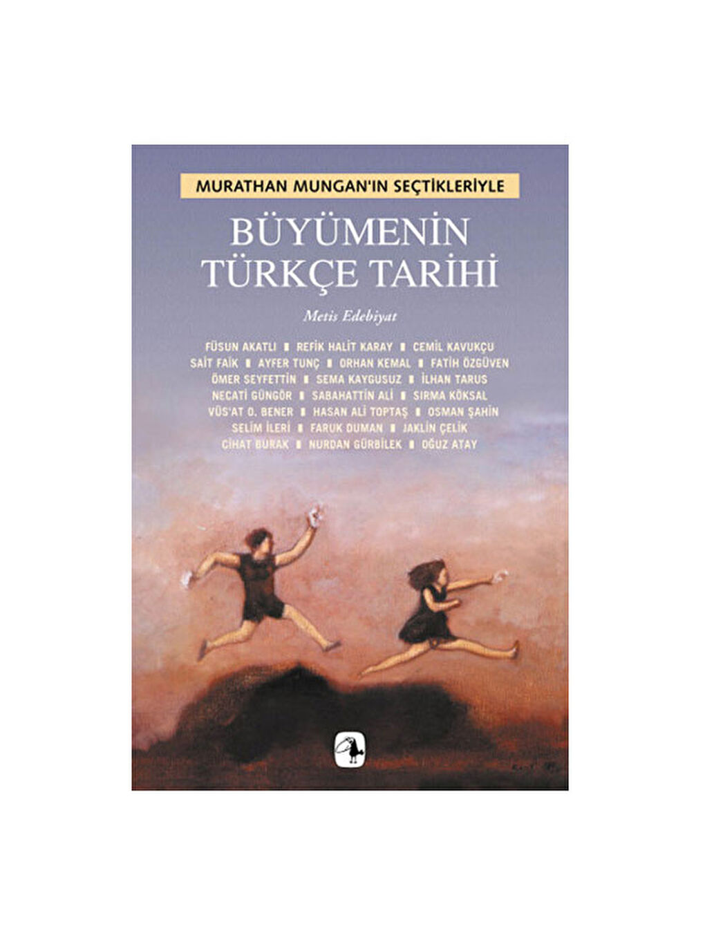 Büyümenin Türkçe Tarihi Murathan Mungan