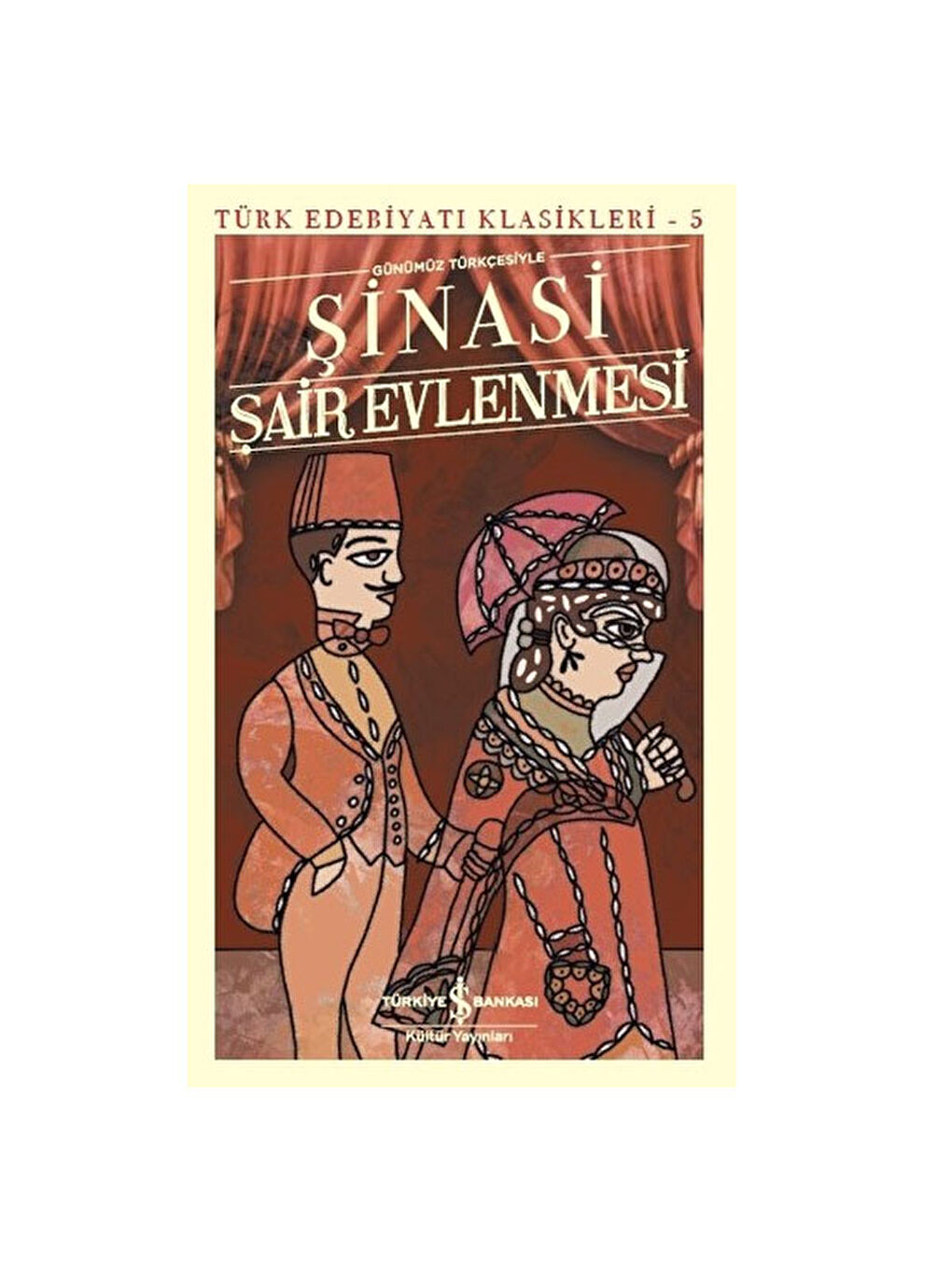 Türk Edebiyatı Klasikleri 5 Şair Evlenmesi Şinasi