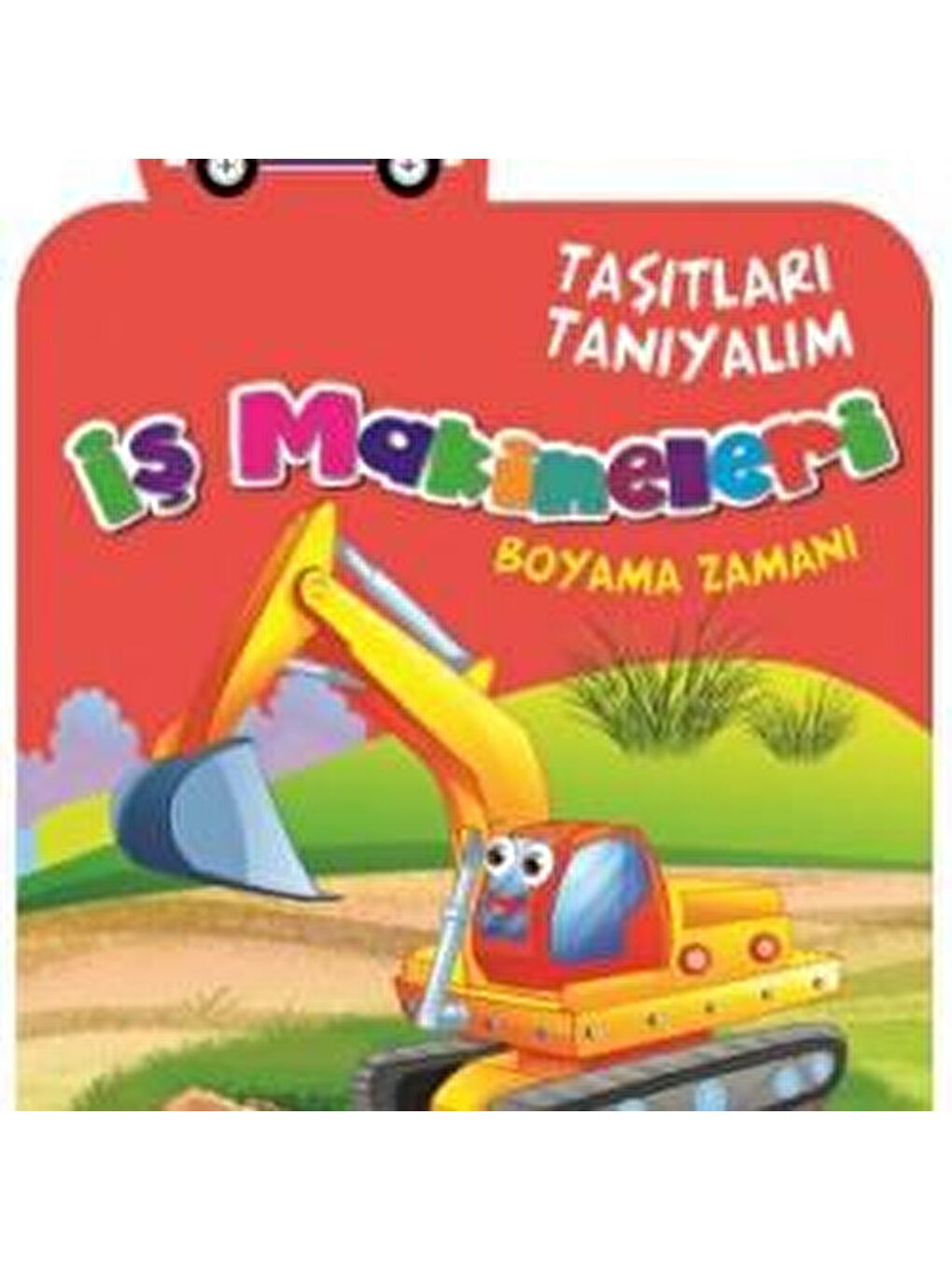 Timaş Çocuk Karışık Asorti Taşıtları Tanıyalım-İş Makineleri Boyama Kitabı 3+ Yaş KTP