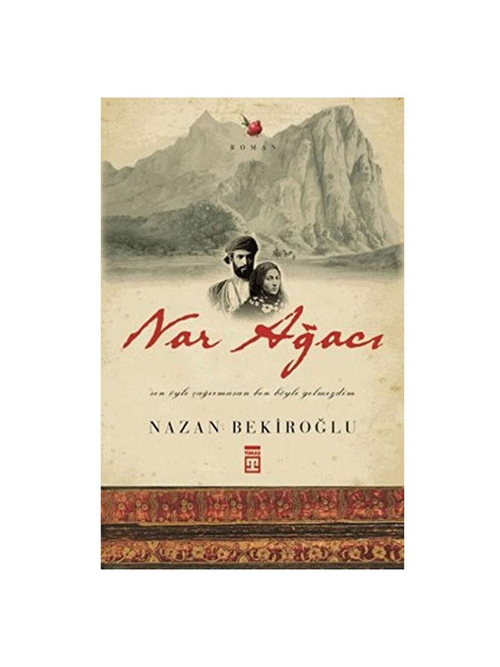 Timaş Yayınları Nar Ağacı Nazan Bekiroğlu