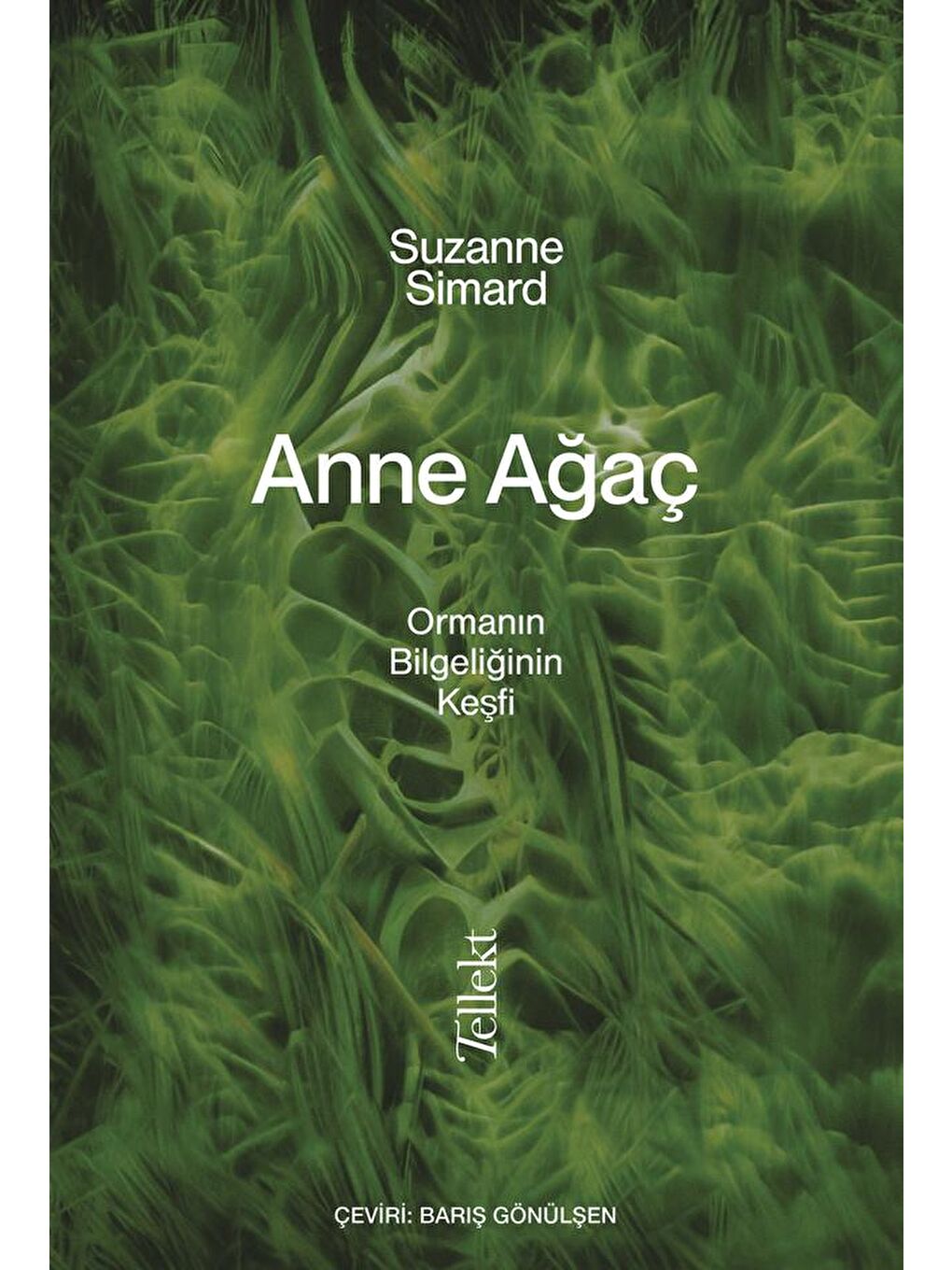 Tellekt Anne Ağaç-Suzanne Simard