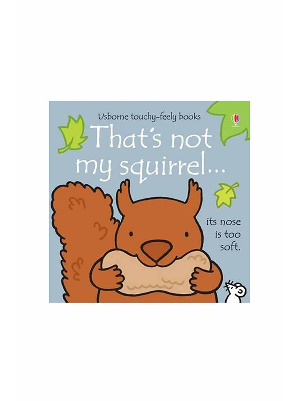 The Usborne Beyaz-Renklibaskı That's Not My Squirrel