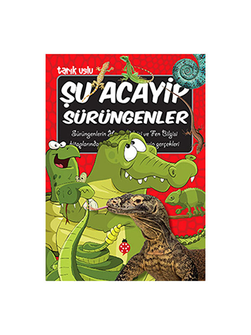 Şu Acayip Sürüngenler Tarık Uslu
