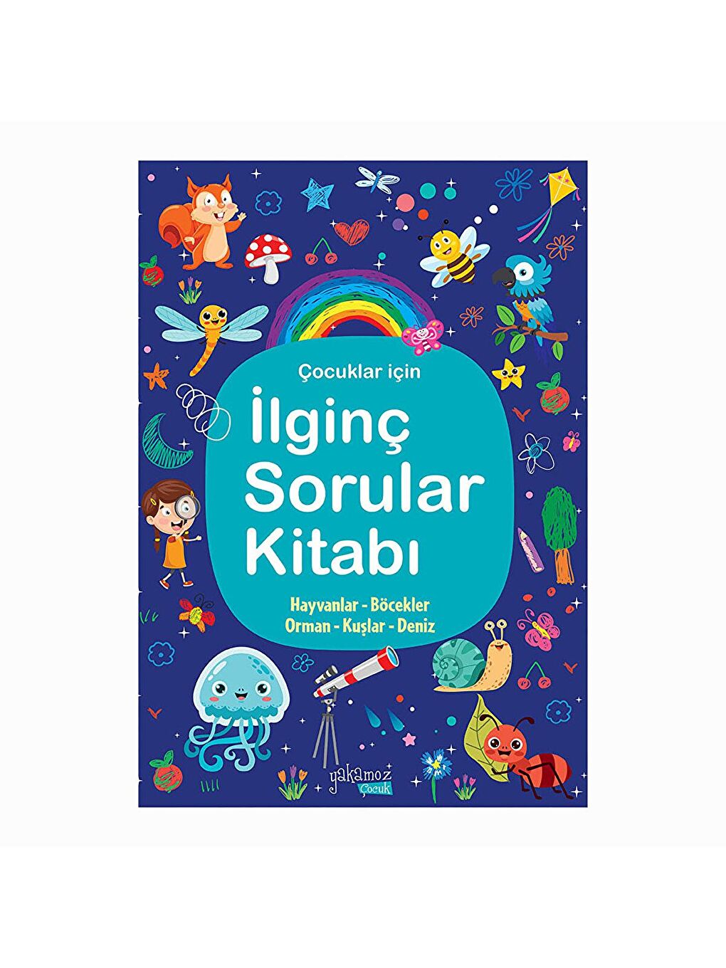 Yakamoz Karışık İlginç Sorular Kitabı - Lacivert - Hayvanlar, Böcekler, Orman, Kuşlar, Deniz