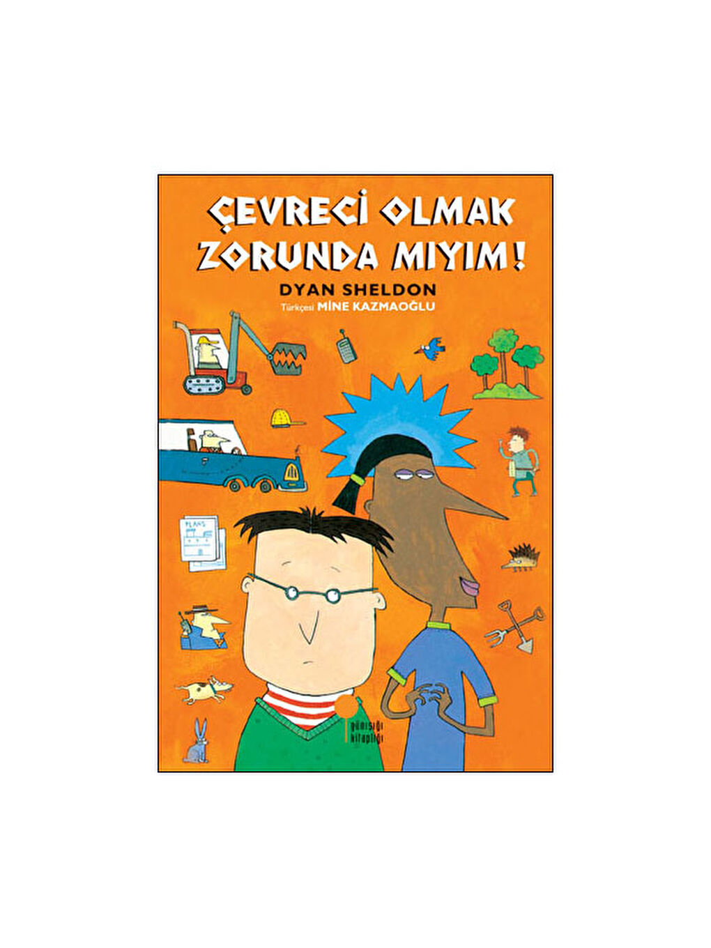 Çevreci Olmak Zorunda mıyım Dyan Sheldon