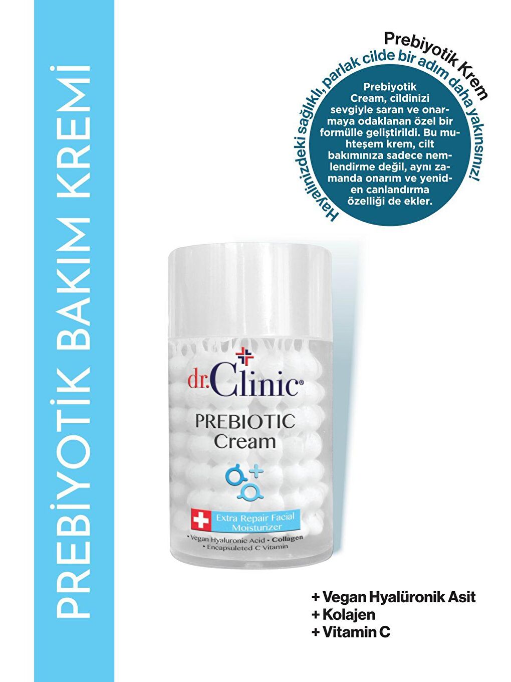 Dr. Clinic Şeffaf Prebıotıc Bakım Kremi 100 ml