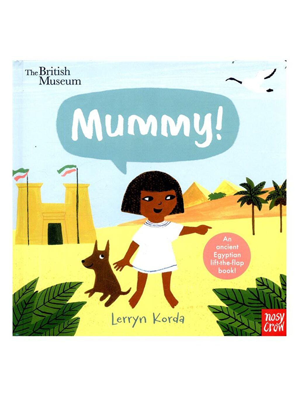 Nosy Crow Renksiz Mummy!