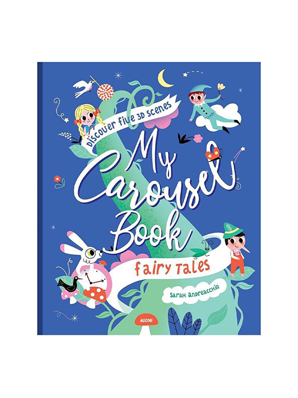 Auzou Renksiz My Carousel Book of Fairytales