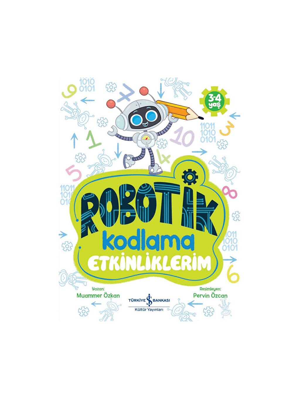 Türkiye İş Bankası Kültür Yayınları Robotik Kodlama Etkinliklerim 3-4 Yaş