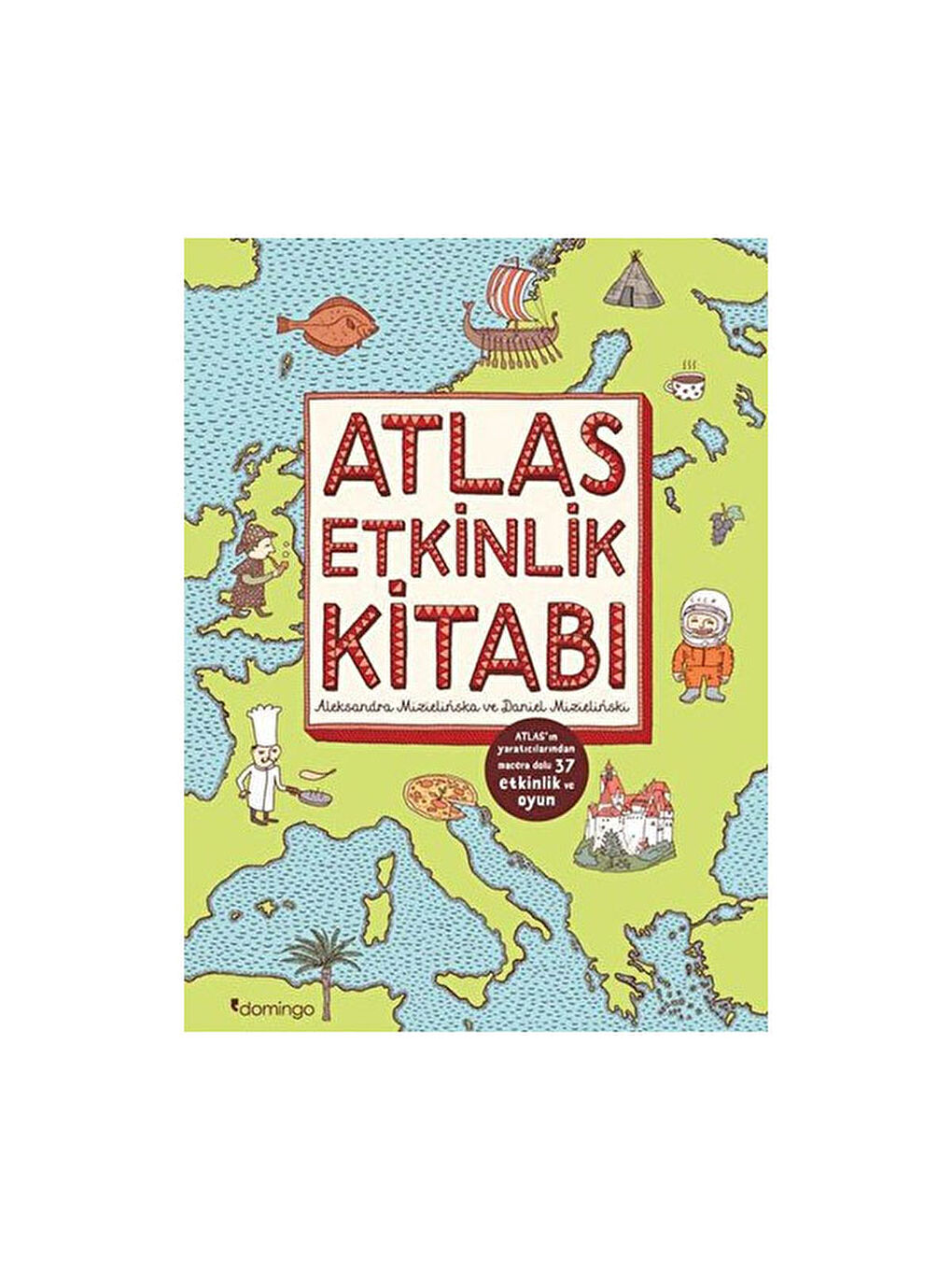 Atlas Etkinlik Kitabı Aleksandra Mizielinska