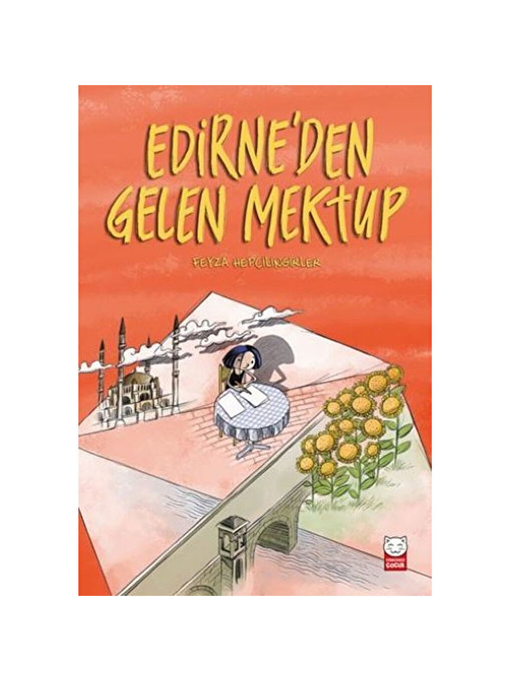 Edirne’den Gelen Mektup Feyza Hepçilingirler